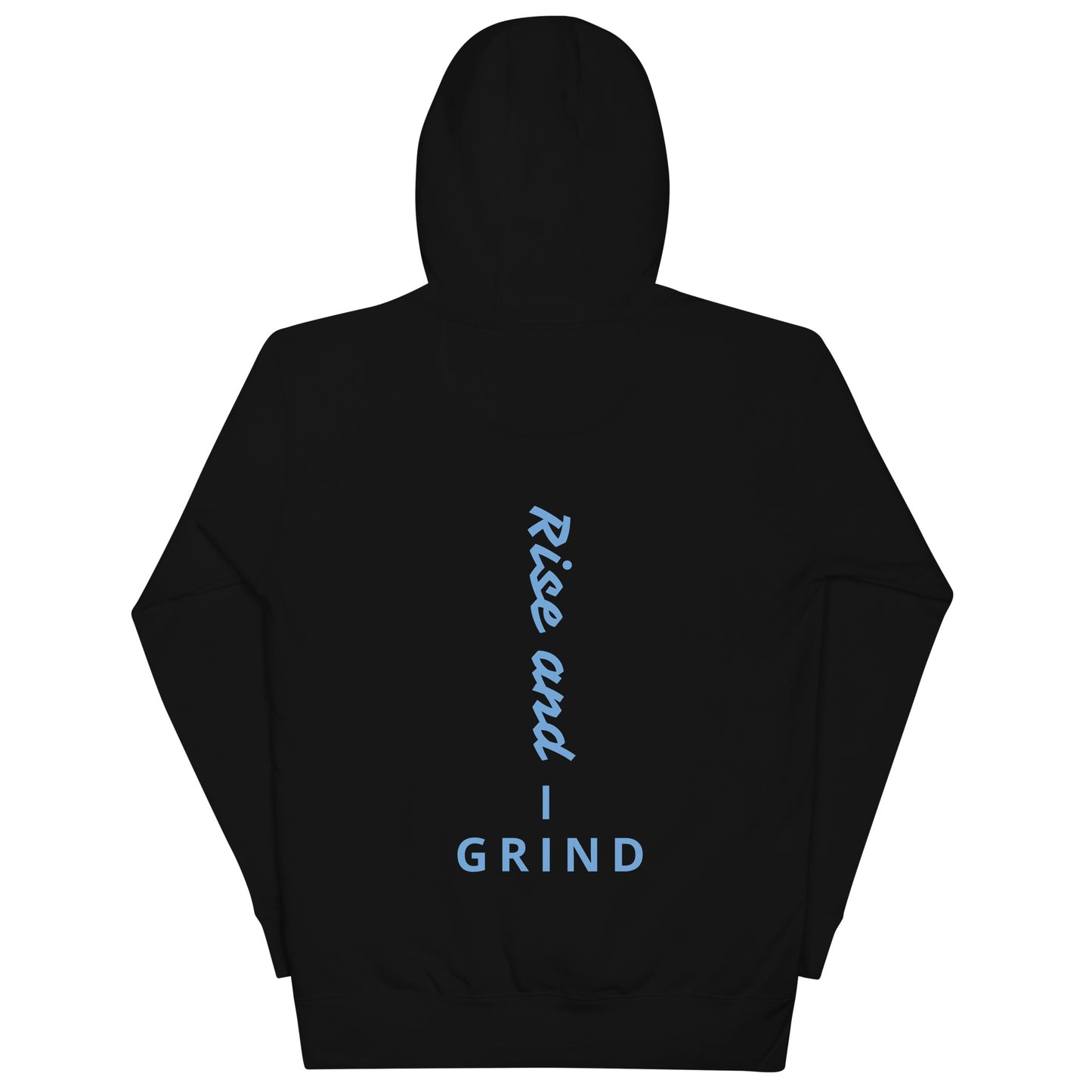 Rise and grind Hoodie
