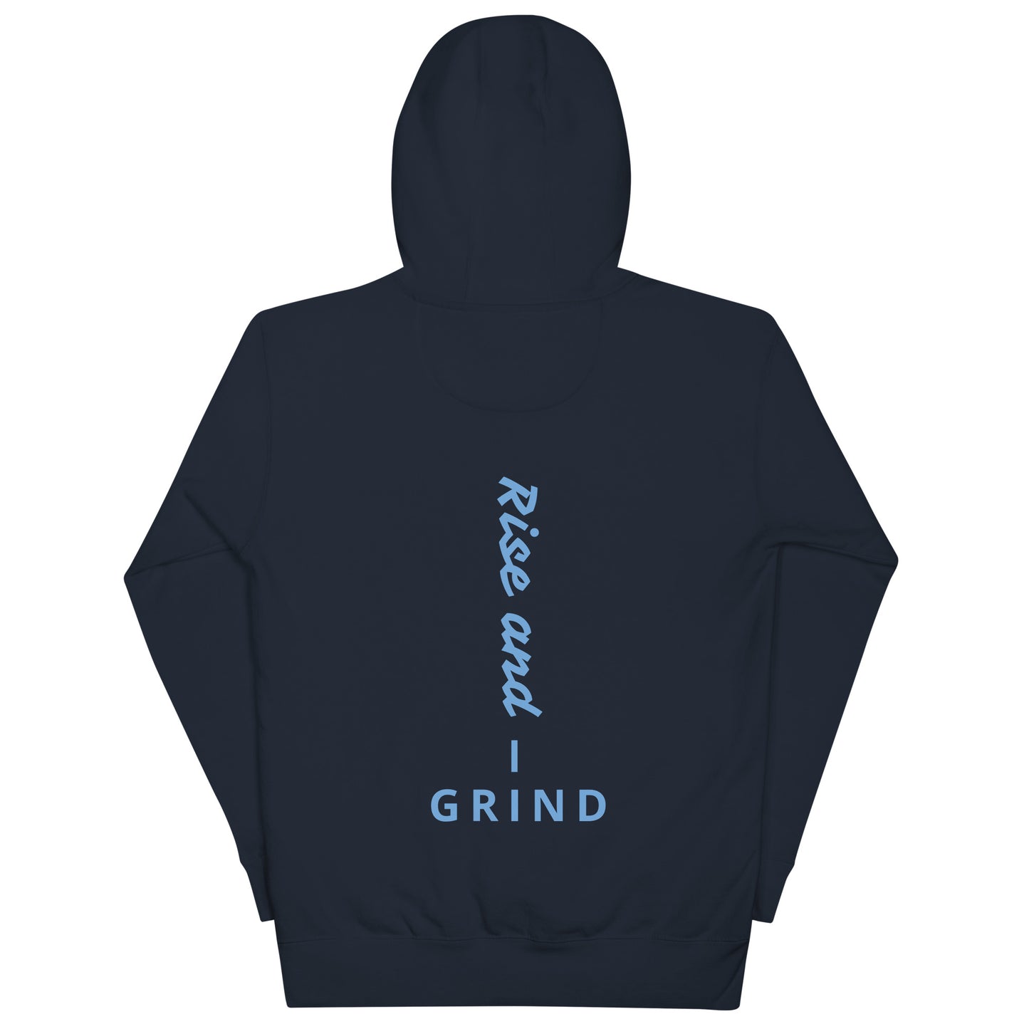 Rise and grind Hoodie