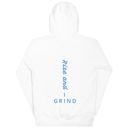 Rise and grind Hoodie